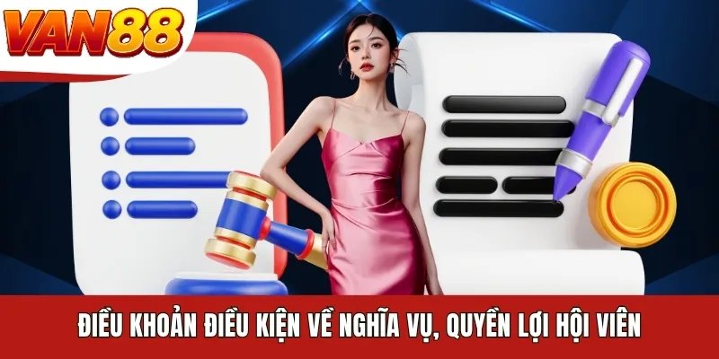 Điều khoản điều kiện về nghĩa vụ, quyền lợi hội viên