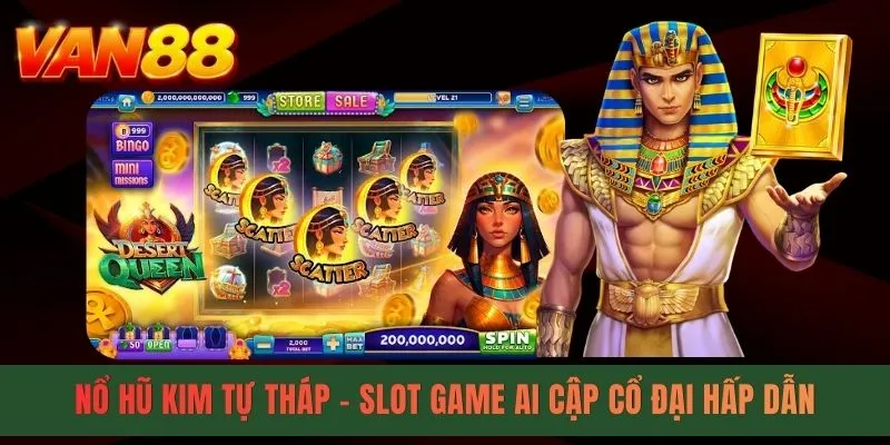 Nổ Hũ Kim Tự Tháp - Game Slots Ai Cổ Cập Đại Hấp Dẫn